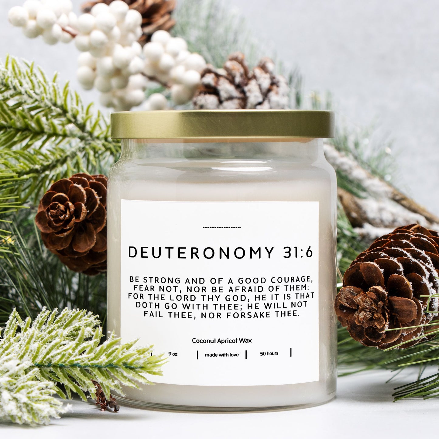 Deuteronomy 31:6 He will not fail thee 9oz Candle