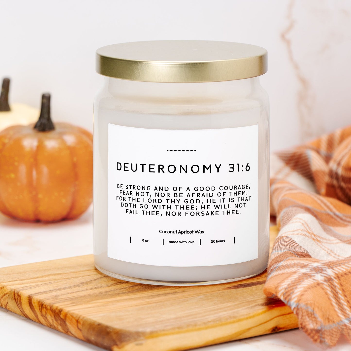 Deuteronomy 31:6 He will not fail thee 9oz Candle